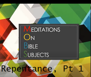Repentance Part 1